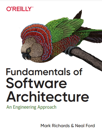Fundamentals of Software Architecture. Mark Richards &amp; Neal Ford